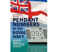 Ben Warlow Steve Bush Pendant Numbers of the Royal Navy (Copertina rigida)