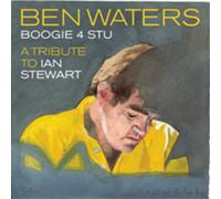 Ben Waters Boogie 4 Stu: A Tribute to Ian Stewart (CD) Album