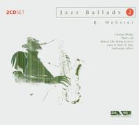 Ben Webster - Jazz Ballads, Chelsea Bridge, That's All, Love is Here to Stay by Ben Webster (2004-01-01)