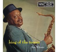 Ben Webster - King Of The Tenors