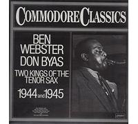 Ben Webster - Two Kings Of The Tenor Sax 1944 And 1945