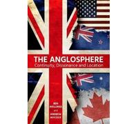 Ben Wellings The Anglosphere (Copertina rigida)
