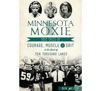 Ben Welter Minnesota Moxie (Tascabile)