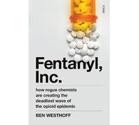 Ben Westhoff Fentanyl, Inc. (Tascabile)