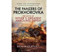 Ben Wheatley The Panzers of Prokhorovka (Tascabile)