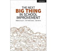 Ben White Matthew Evans Rebecca The Next Big Thing in School Improv (Tascabile)