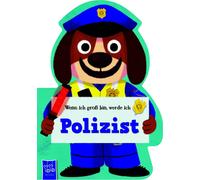 Ben Whitehouse Wenn ich groß bin, werde ich - Polizist (Tascabile)