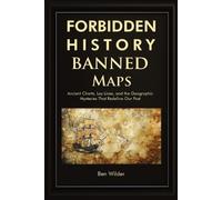 Ben Wilder Forbidden History Banned Maps (Tascabile)