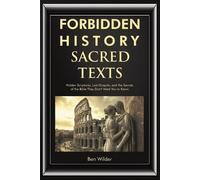 Ben Wilder Forbidden History Sacred Texts (Tascabile)
