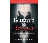 Ben Wilson Ann Wilson Betrayed and Betrayer (Tascabile)