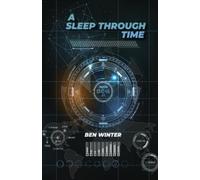 Ben Winter A Sleep Through Time (Tascabile)