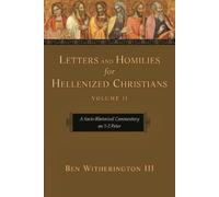 Ben Witheringto Letters and Homilies for Hellenized Christian (Copertina rigida)