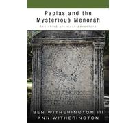 Ben Witherington Ann Withering Papias and the Mysterious Meno (Copertina rigida)