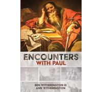 Ben Witherington Ann Witherington Encounters with Paul (Tascabile)