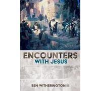 Ben Witherington Encounters with Jesus (Tascabile)