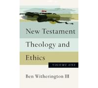 Ben Witherington Ii New Testament Theology and Ethics (Tascabile)