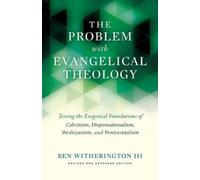 Ben Witherington III Witherington Ii The Problem with Evangelical Th (Tascabile)