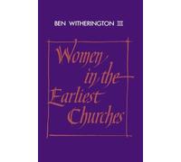 Ben Witherington, III Women in the Earliest Churches (Tascabile)