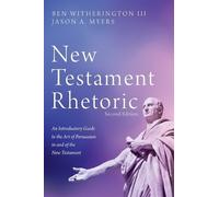 Ben Witherington Jason A M New Testament Rhetoric, Second Edi (Copertina rigida)