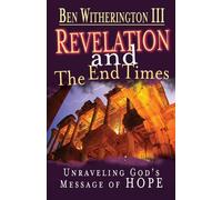 Ben Witherington Revelation and the End Times (Tascabile)