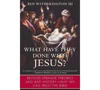Ben Witherington What Have They Done with Jesus? (Tascabile)