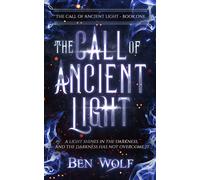 Ben Wolf The Call of Ancient Light (Tascabile) Call of Ancient Light