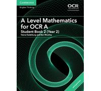 Ben Woolley A Level Mathematics for OCR Student Book 2 (Ye (Mixed Media Product)