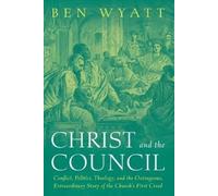 Ben Wyatt Christ and the Council (Tascabile)