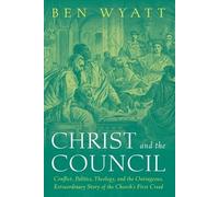 Ben Wyatt Christ and the Council (Tascabile)