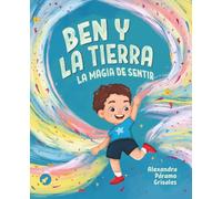 Ben y la tierra, la magia de sentir