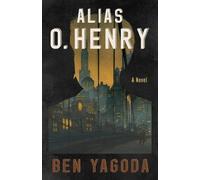 Ben Yagoda Alias O. Henry (Tascabile) (PRESALE 16/09/2026)