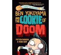Ben Yokoyama and the Cookie of Doom: 1