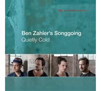 Ben Zahler's Songgoing Quietly Cold (CD) Album
