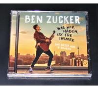 Ben Zucker: Was wir haben, ist für immer (Das Beste)