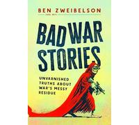 Ben Zweibelson Bad War Stories (Copertina rigida)