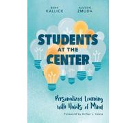 Bena Kallick Allison Zmuda Students at the Center (Tascabile)