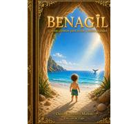 BENAGIL: y otros cuentos para niños y niñas grandes