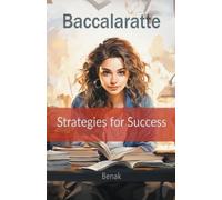 Benak Baccalaratte: Strategies for Success (Personal Development) (Tascabile)