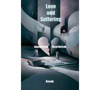 Benak Love and Suffering (Tascabile) Personal Development