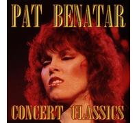 Benatar,Pat - Concert Classics