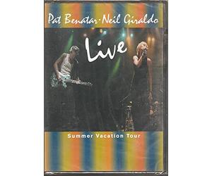 Benatar, Pat & Neil Giraldo - Summer Vacation Tour Live