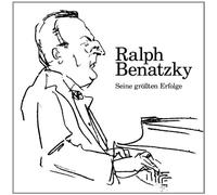 Benatzky, Ralph - Seine Grosste Erfolge