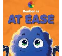 Benben is At Ease: A picture book series about emotions