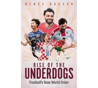 Bence Bocsák Rise of the Underdogs (Tascabile)