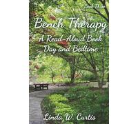 Bench Therapy Three: A Read-Aloud Book, Day and Bedtime