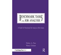 Benchmark Tasks for Job Analysis: A Guide for Functional Job Analysis (FJA) Scales