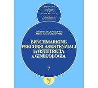 Benchmarking. Percorsi assistenziali in ginecologia e ostetricia