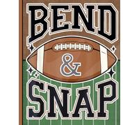 Bend and Snap American Football Composition Notebook: Wide Ruled Retro Sports Lined Journal for Boys, Teens, Centers & Snappers, Varsity Graphic Game Day Book