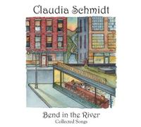 Bend in the River by CLAUDIA SCHMIDT (2012-04-10)