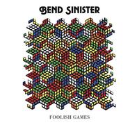 Bend Sinister - Foolish Games